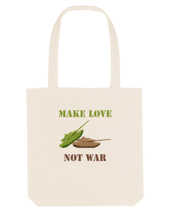 Make Love Not War Natural