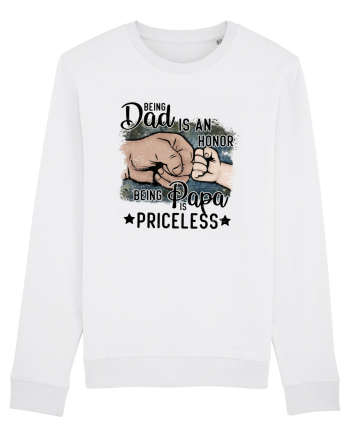 Being Dad Is An Honor, Being Papa Is Priceless White