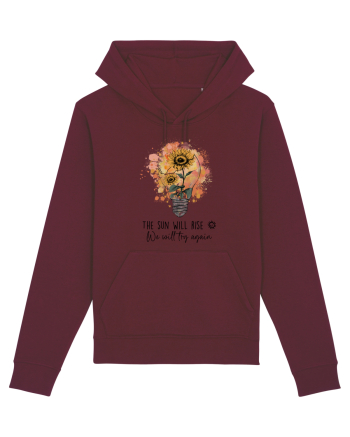 The Sun Will Rise We Will Try Again Burgundy