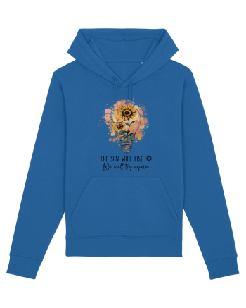 The Sun Will Rise We Will Try Again Royal Blue