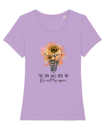 The Sun Will Rise We Will Try Again Lavender Dawn