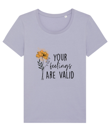 Your Feelings Are Valid Lavender