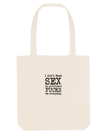 I don't need SEX the government fucks me everyday Sacoșă textilă