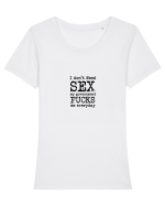 I don't need SEX the government fucks me everyday Tricou mânecă scurtă guler larg fitted Damă Expresser