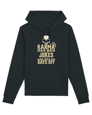 Karma has bad jokes and has no days off Black