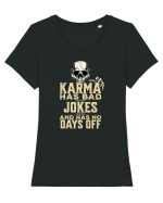 Karma has bad jokes and has no days off Tricou mânecă scurtă guler larg fitted Damă Expresser