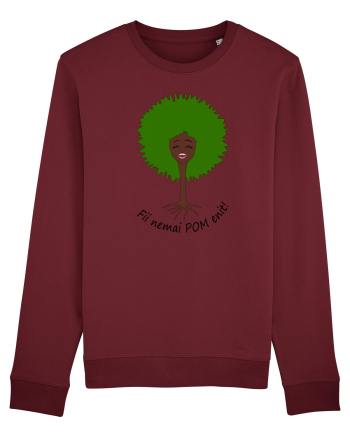 Fii nemaiPOMenit! Burgundy
