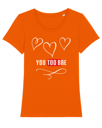 Love you too bre Bright Orange