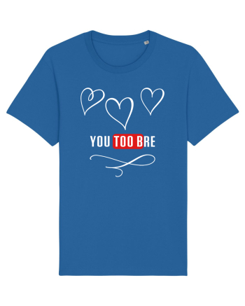 Love you too bre Royal Blue