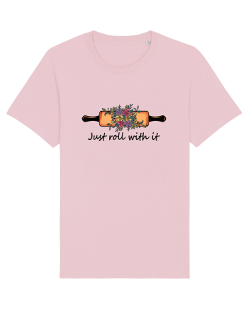 Just roll with it Cotton Pink