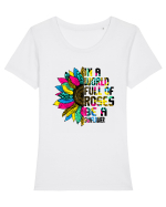 In a world full of roses be a sunflower Tricou mânecă scurtă guler larg fitted Damă Expresser