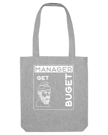 Un manager get buget Heather Grey