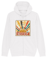 You are enough Hanorac cu fermoar Unisex Connector
