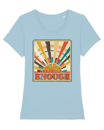 You are enough Sky Blue