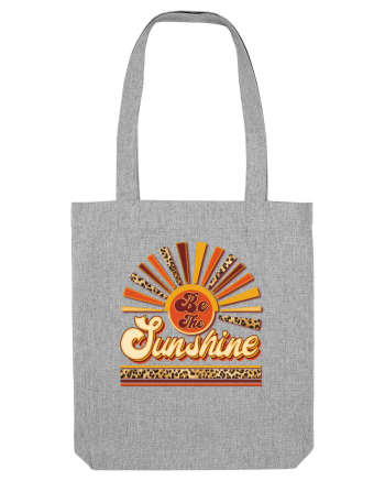 Be the Sunshine Heather Grey