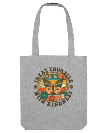 Treat Yourself With Kindness Heather Grey