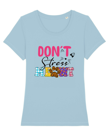 Don't stress meowt Sky Blue