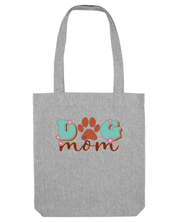 Dog Mom Heather Grey