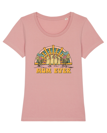 Best Mom Ever Canyon Pink
