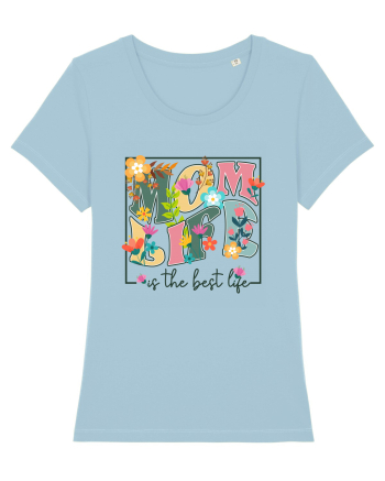 Mom Life is the Best Life Sky Blue