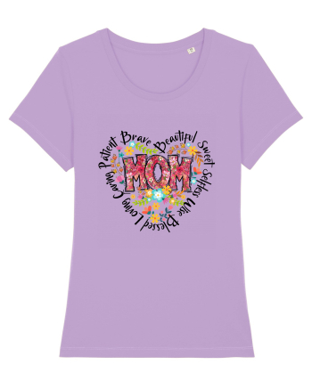 Mom Beautiful Sweet Brave Caring Loving Lavender Dawn