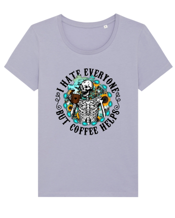 I Hate Everyone But Coffee Helps Lavender