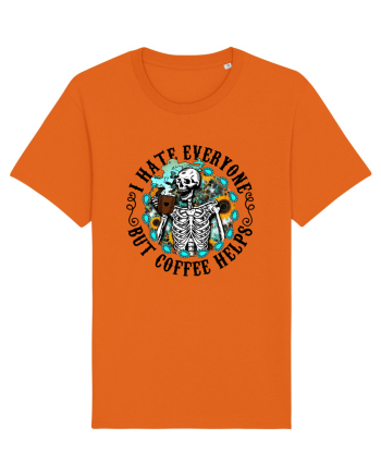 I Hate Everyone But Coffee Helps Bright Orange