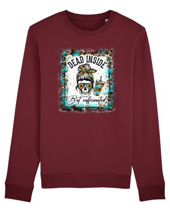 Dead Inside But Caffeinated Burgundy