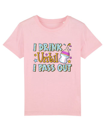 I Drink Until I Pass Out Cotton Pink