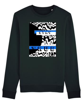 STAY TRUE Black