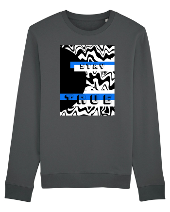 STAY TRUE Anthracite
