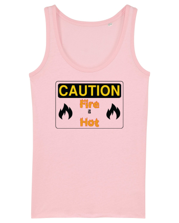 Fire is hot Cotton Pink