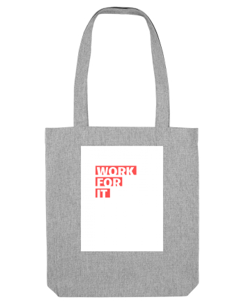 work for it Heather Grey