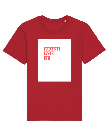 work for it Red