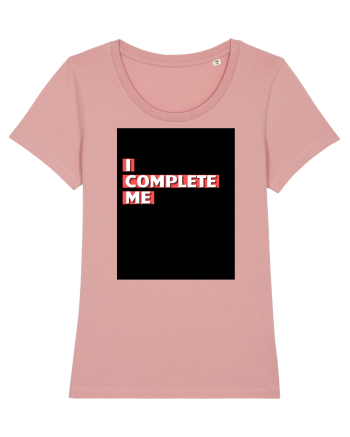i complete me Canyon Pink