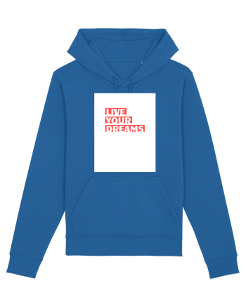 live your dreams Royal Blue