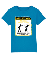 Warning Don't tell me how to do my job. Tricou mânecă scurtă  Copii Mini Creator