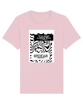 it's hard Cotton Pink
