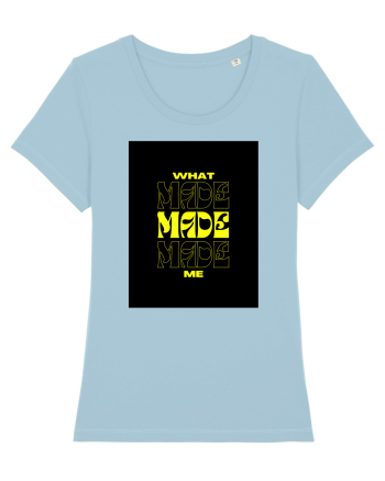 what made me 2 Sky Blue