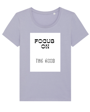 focus on the good Lavender