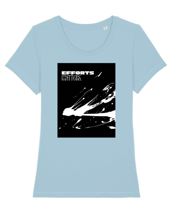 efffort matters Sky Blue