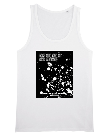 keep one eye on your enemies... White