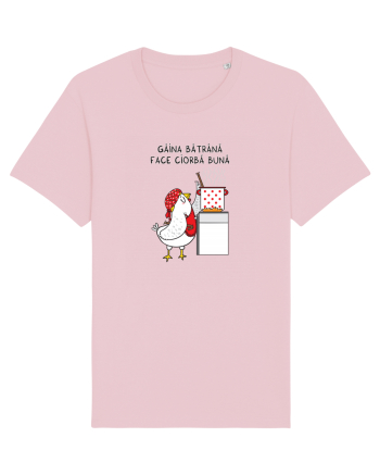Găina bătrână face ciorba bună Cotton Pink