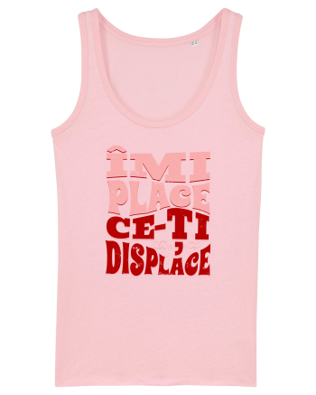 Îmi place ce-ți displace Cotton Pink