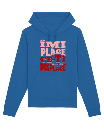 Îmi place ce-ți displace Royal Blue