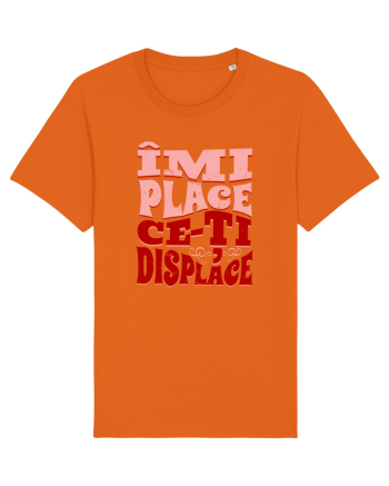 Îmi place ce-ți displace Bright Orange