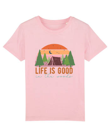 Life is good in the woods Cotton Pink