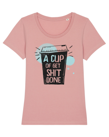 A Cup of Get Shit Done Canyon Pink