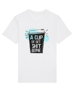A Cup of Get Shit Done Tricou mânecă scurtă Unisex Rocker