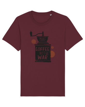 Make Coffee Not War Burgundy